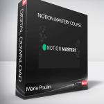 Marie Poulin - Notion Mastery Course