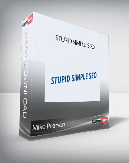 Mike Pearson - Stupid Simple SEO