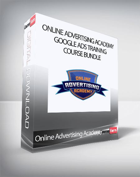 Online Advertising Academy - Google Ads Training Course Bundle