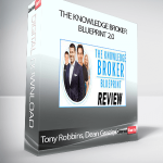 Tony Robbins, Dean Graziosi - The Knowledge Broker Blueprint 2.0