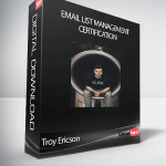 Troy Ericson - Email List Management Certification