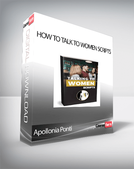 Apollonia Ponti - How To Talk To Women Scripts