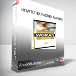 Apollonia Ponti - How To Text Women (Manual)