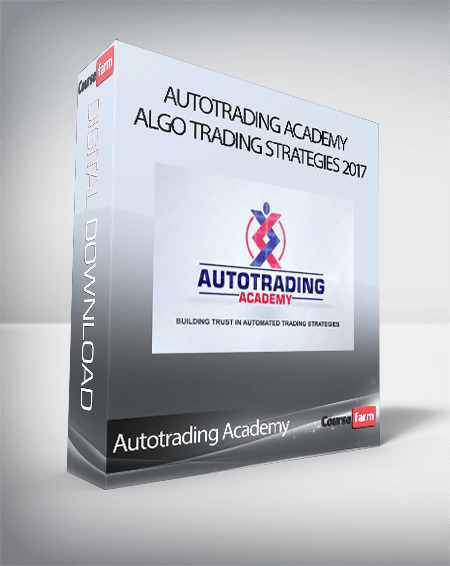 Autotrading Academy - Algo Trading Strategies 2017