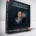 Barry Goldstein - A Daily Music Practice to Transform Your Life