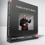 Barry Goldstein - Tuning up and Tuning In