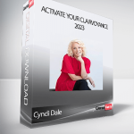 Cyndi Dale - Activate Your Clairvoyance 2023