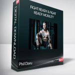 Phil Daru- Fight Ready & Fight Ready Mobility