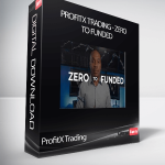 ProfitX Trading - Zero to Funded