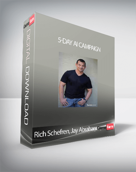 Rich Schefren, Jay Abraham - 5-Day AI Campaign