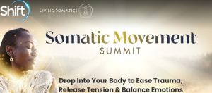 Shift Network - Somatic Movement Summit 2023