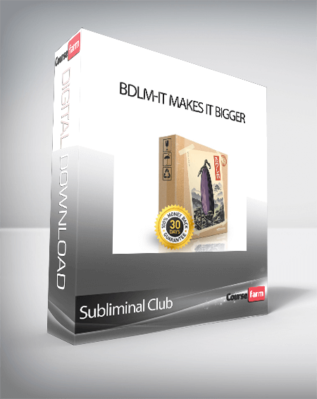 Subliminal Club - BDLM-It Makes It Bigger