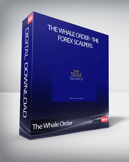 The Whale Order - The Forex Scalpers