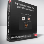 The Workout Witch - Full Body Trauma Release