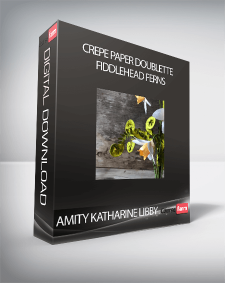 Amity Katharine Libby - Crepe Paper Doublette Fiddlehead Ferns