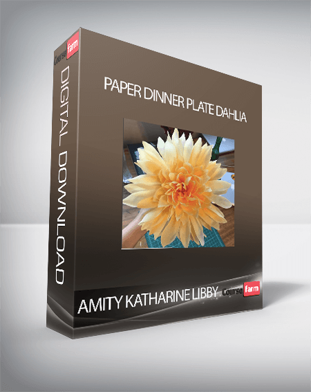 Amity Katharine Libby - Paper Dinner Plate Dahlia