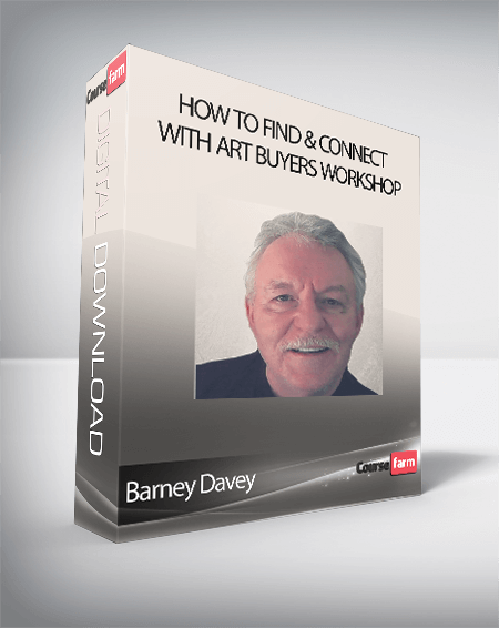 Barney Davey - How to Find & Connect with Art Buyers Workshop