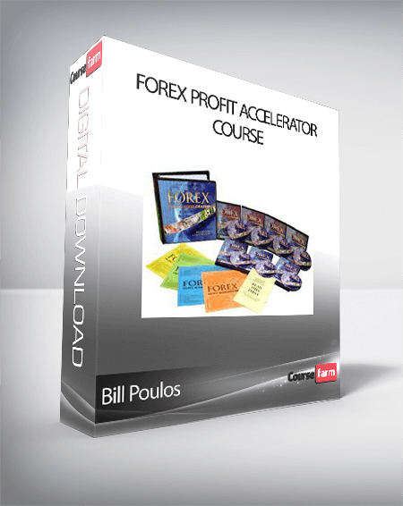 Bill Poulos - Forex Profit Accelerator Course
