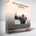 Bruce Frantzis and Craig Barnes - Virtual Summer Training Camp 2023