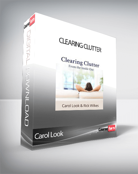Carol Look - Clearing Clutter
