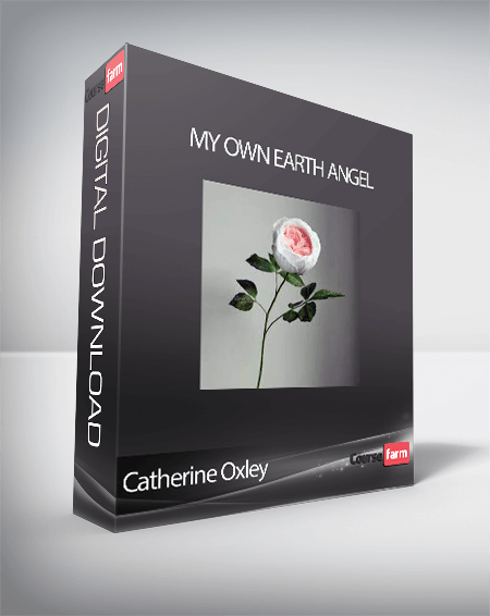 Catherine Oxley - My Own Earth Angel
