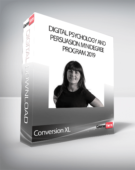 Conversion XL - Digital Psychology and Persuasion Minidegree Program 2019