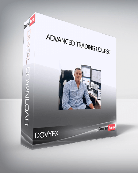 DOVYFX - ADVANCED TRADING COURSE