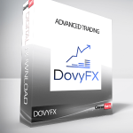 DOVYFX - ADVANCED Trading