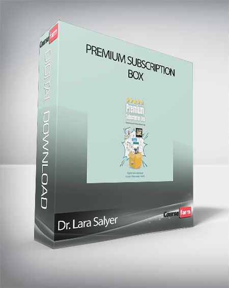 Dr. Lara Salyer - Premium Subscription Box