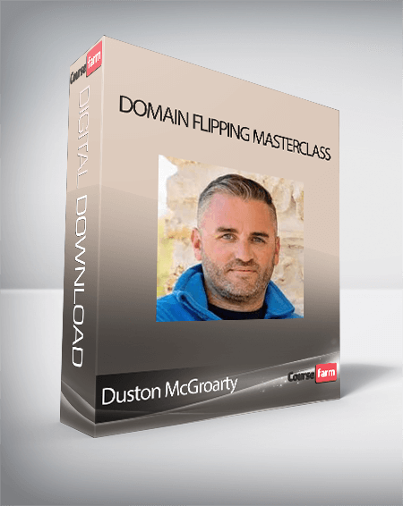 Duston McGroarty - Domain Flipping Masterclass