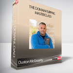 Duston McGroarty - The Domain Flipping Masterclass