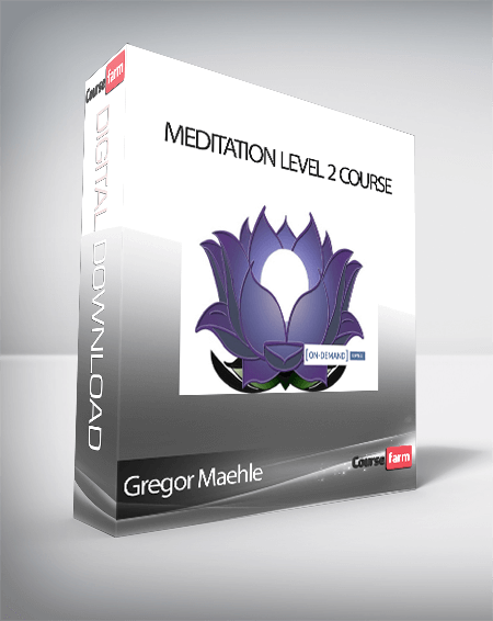 Gregor Maehle - Meditation Level 2 Course