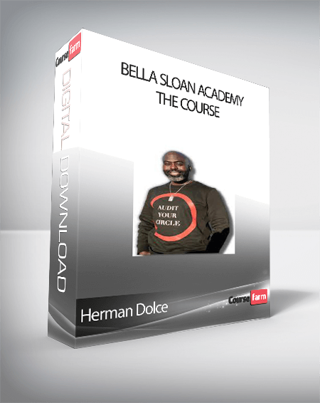 Herman Dolce - Bella Sloan Academy The Course
