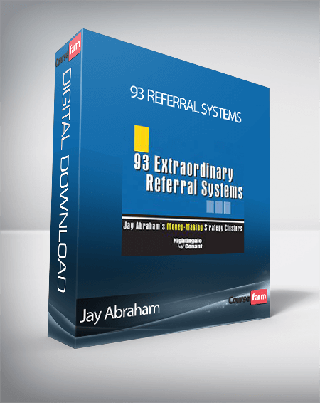 Jay Abraham - 93 Referral Systems