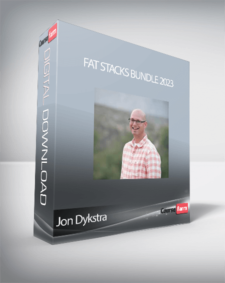 Jon Dykstra - Fat Stacks Bundle 2023