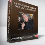 Joseph Riggio's - The Structure of Narrative TimeSliding & Storytelling