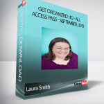 Laura Smith - Get Organized HQ - All Access Pass - September, 2019