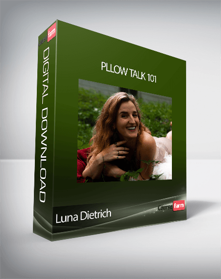 Luna Dietrich - Pllow Talk 101