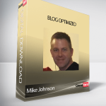 Mike Johnson - Blog Optimized