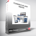 Mike Shreeve - Founders Fulfillment Freedom