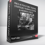 Nial Fuller - Price Action Forex Trading Strategies Training Course & Members Videos