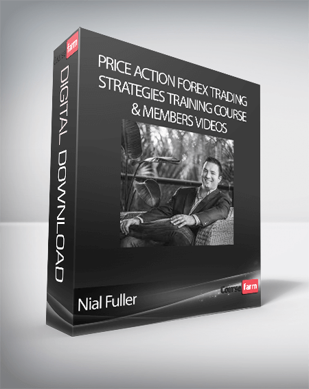 Nial Fuller - Price Action Forex Trading Strategies Training Course & Members Videos