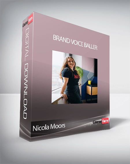 Nicola Moors - Brand Voice Baller