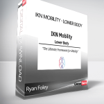 Ryan Foley - IKN Mobility - Lower Body