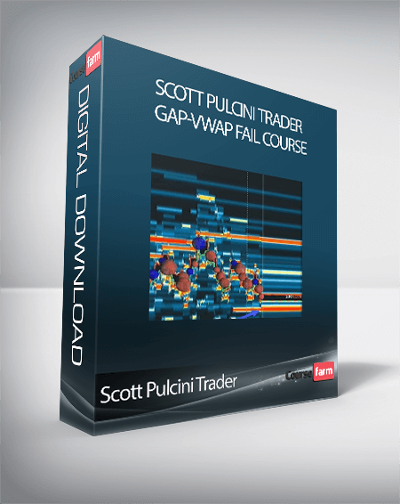 Scott Pulcini Trader - GAP-VWAP Fail Course