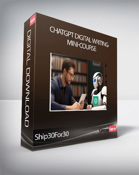 Ship30For30 - ChatGPT Digital Writing Mini-Course