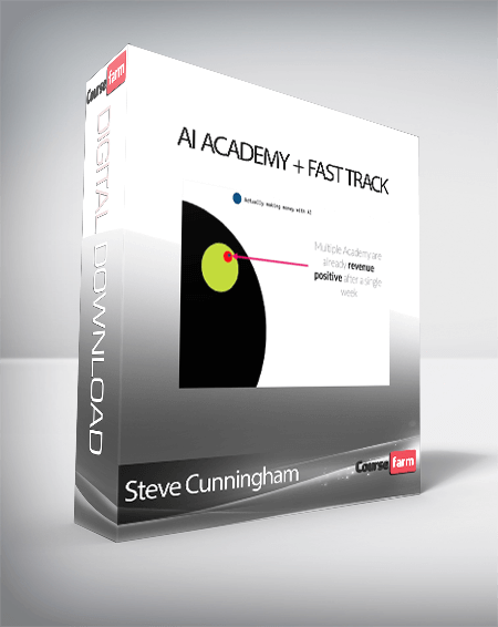Steve Cunningham - AI Academy + Fast Track