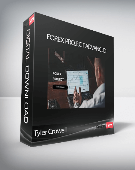 Tyler Crowell - Forex Project Advanced