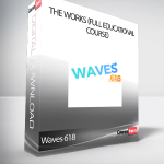 Waves 618 - The Works (Full Educational Course)