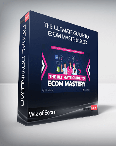 Wiz of Ecom - The Ultimate Guide to Ecom Mastery 2023
